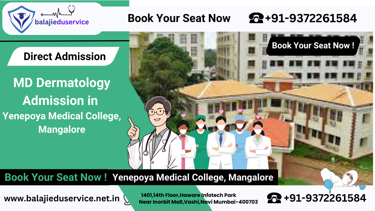 9372261584@Direct MD Dermatology Admission in Yenepoya Medical College Mangalore